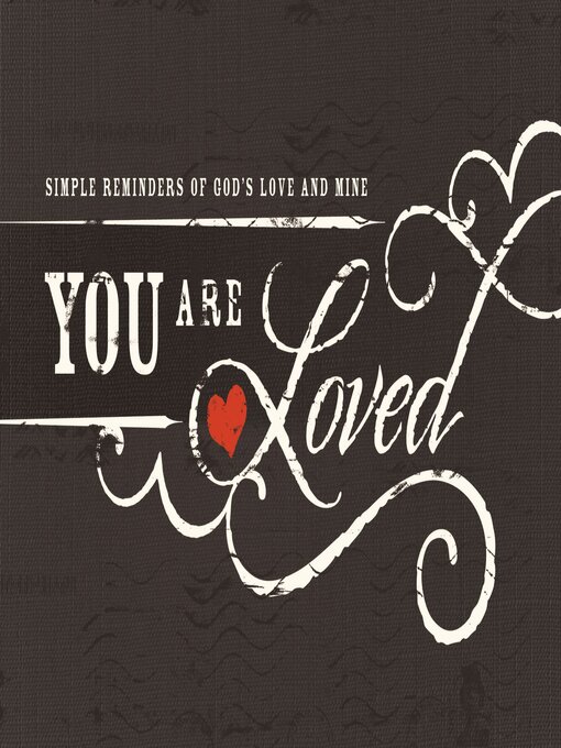 Title details for You Are Loved by Thomas Nelson - Available